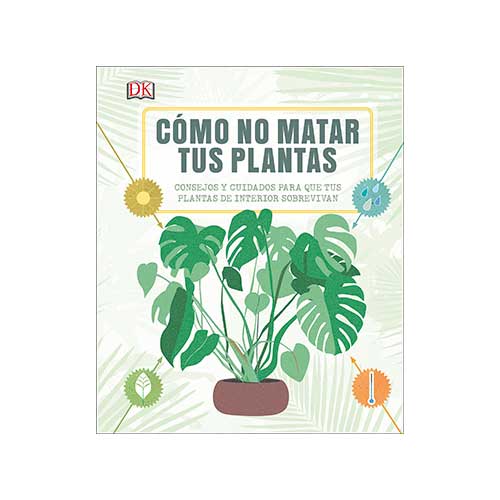 Cómo no matar tus plantas