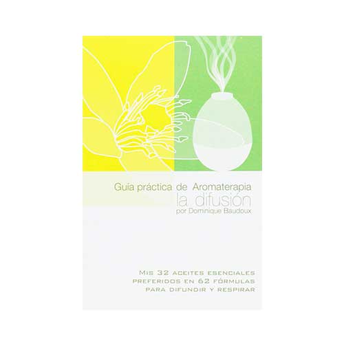 Guía práctica de Aromaterapia, la difusión